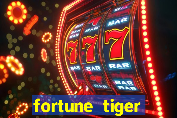 fortune tiger depósito 1 real