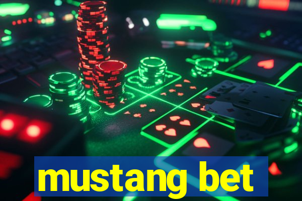 mustang bet