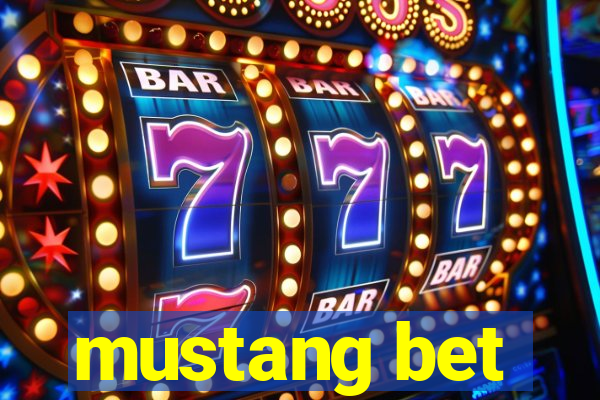 mustang bet