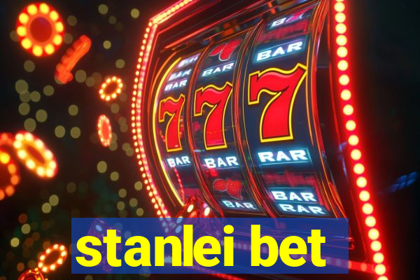 stanlei bet