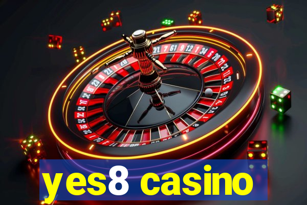 yes8 casino