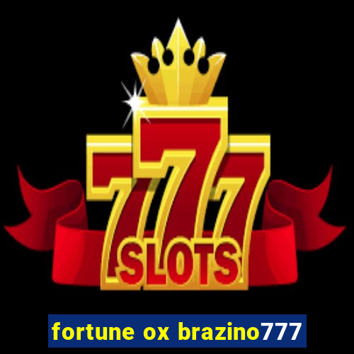 fortune ox brazino777