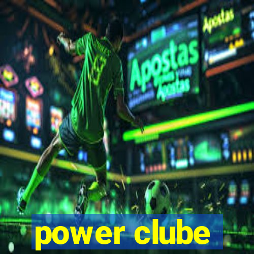 power clube