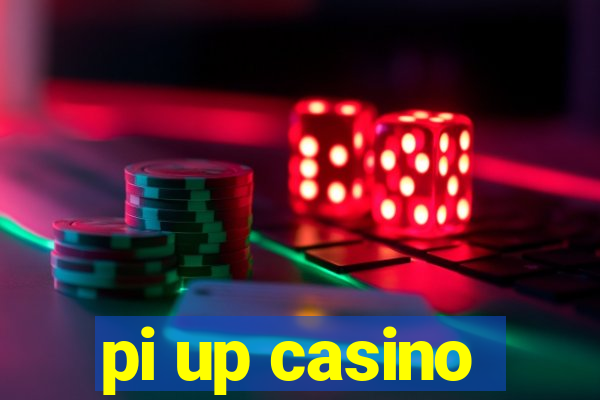 pi up casino