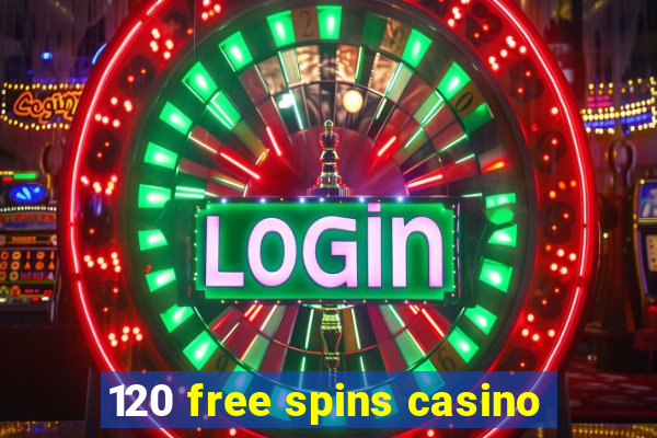 120 free spins casino