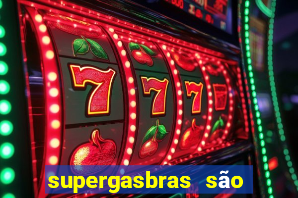 supergasbras são paulo - sp