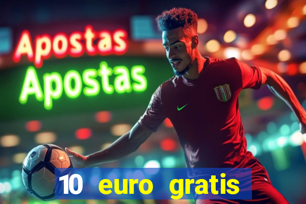 10 euro gratis casino ohne einzahlung