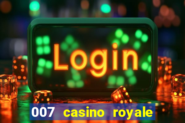 007 casino royale mega filmes