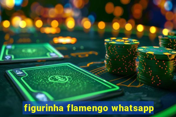 figurinha flamengo whatsapp