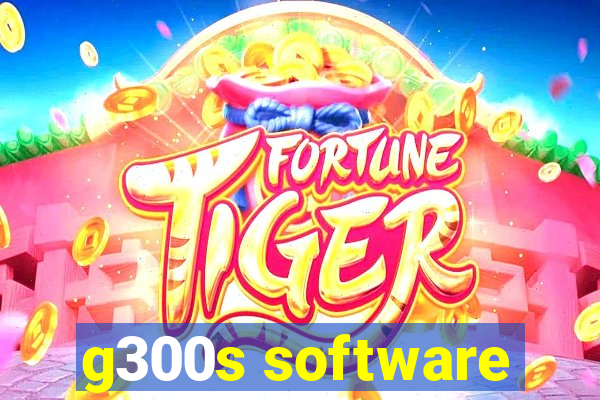 g300s software