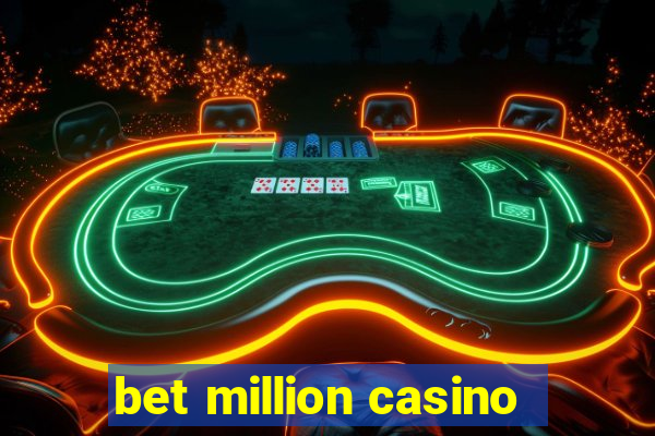 bet million casino