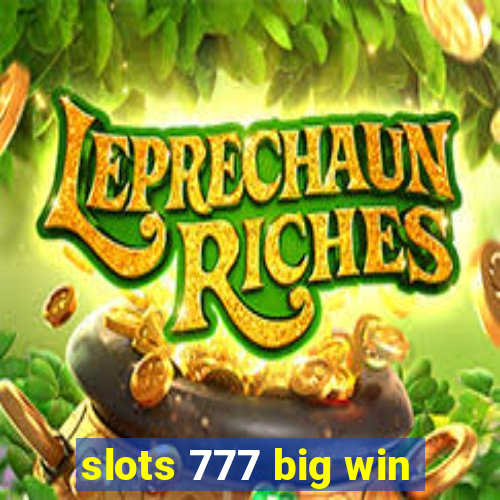 slots 777 big win