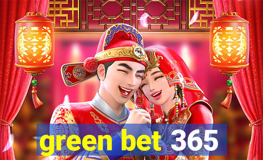 green bet 365