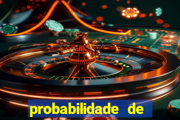 probabilidade de jogos de hoje