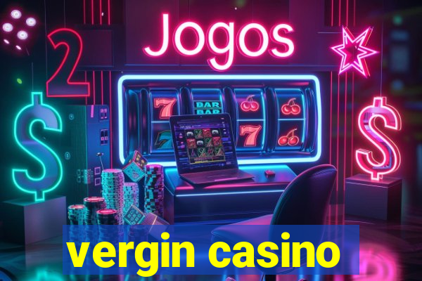 vergin casino