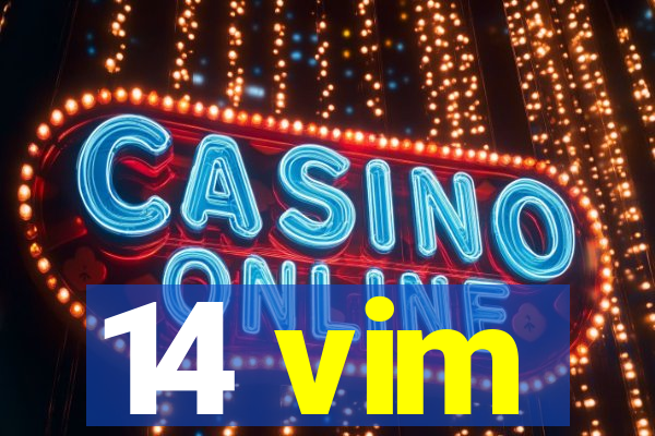 14 vim