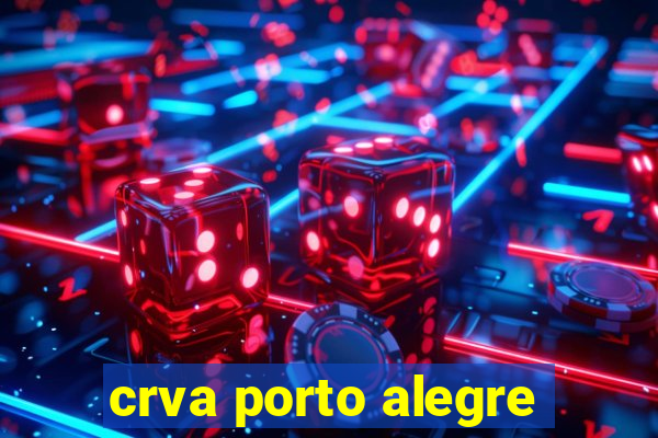 crva porto alegre