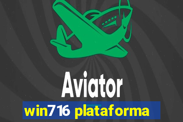 win716 plataforma