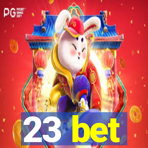 23 bet