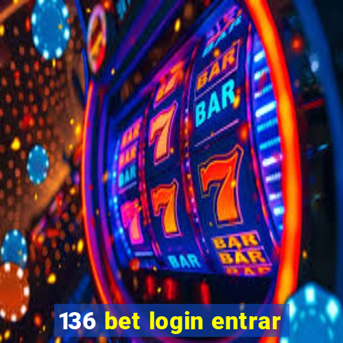 136 bet login entrar