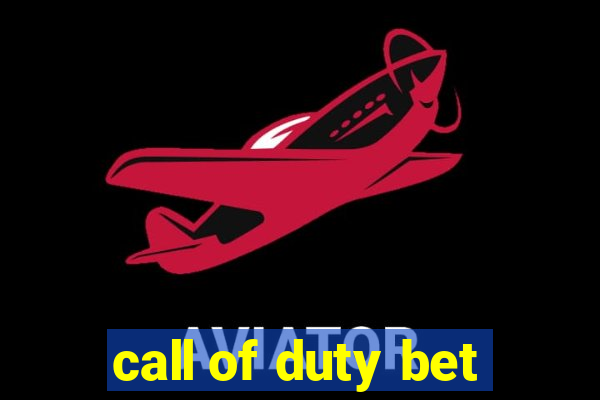 call of duty bet