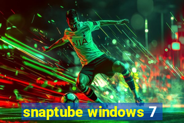 snaptube windows 7