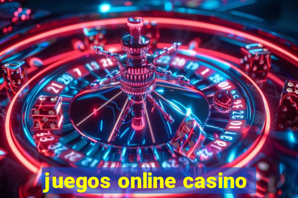 juegos online casino