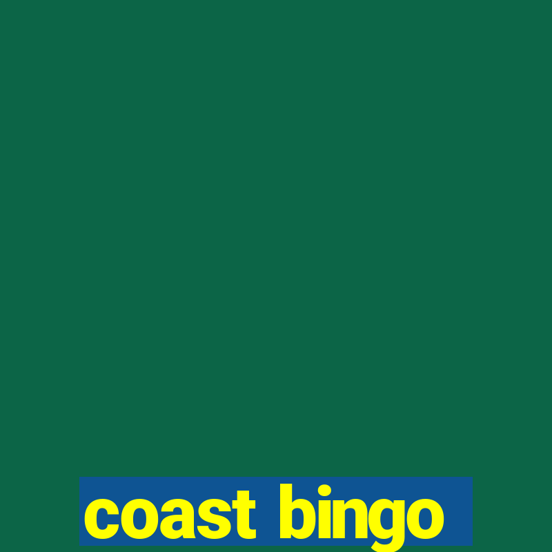 coast bingo