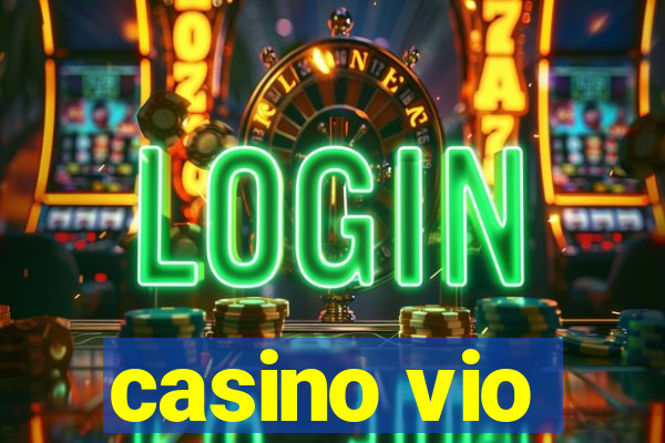 casino vio