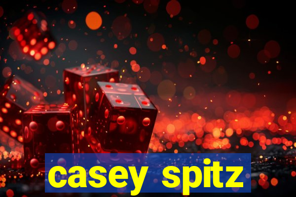 casey spitz