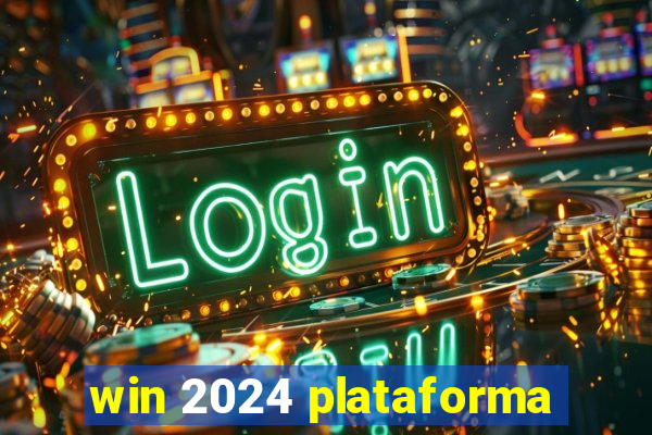 win 2024 plataforma