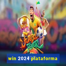 win 2024 plataforma