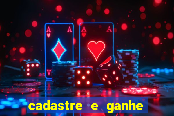 cadastre e ganhe dinheiro para jogar