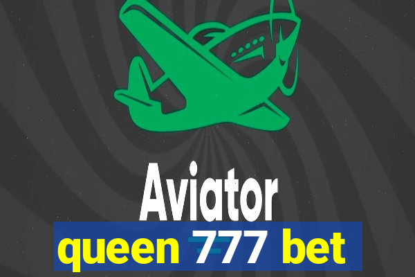 queen 777 bet