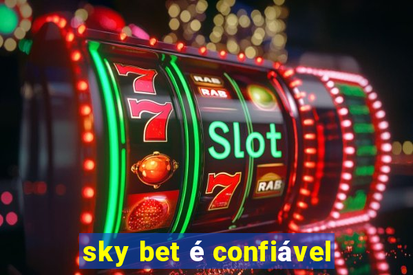 sky bet é confiável