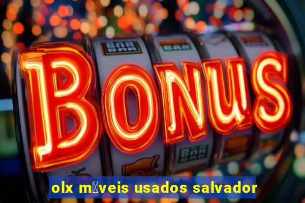 olx m贸veis usados salvador