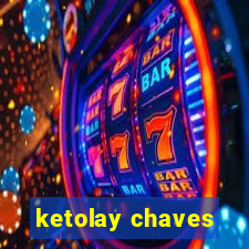 ketolay chaves