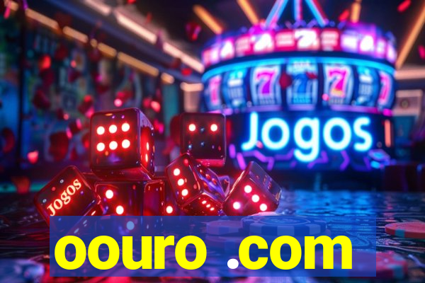 oouro .com