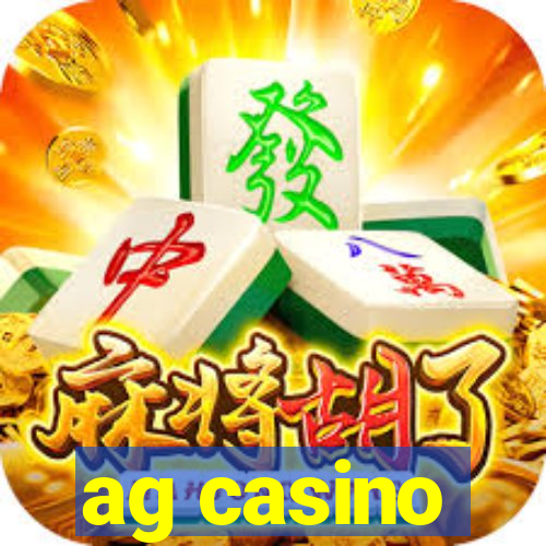 ag casino