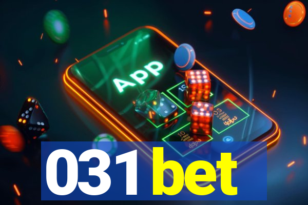 031 bet