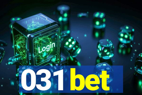 031 bet