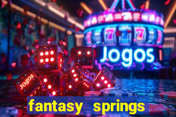 fantasy springs resort casino