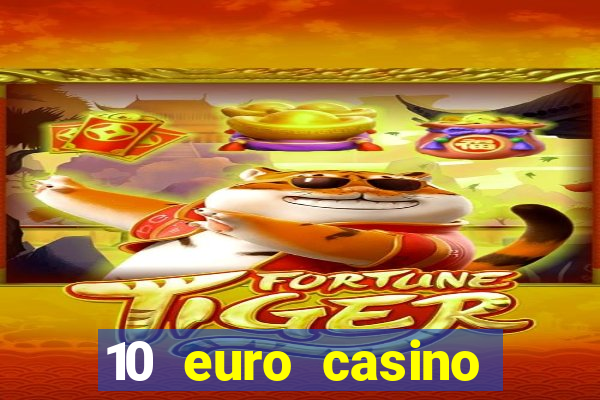 10 euro casino bonus ohne einzahlung 2022