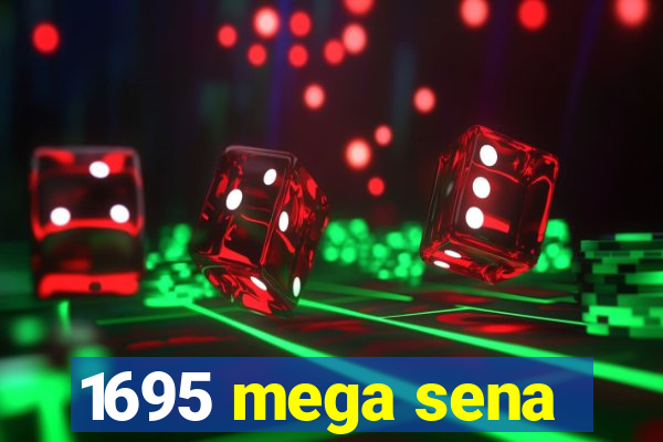 1695 mega sena