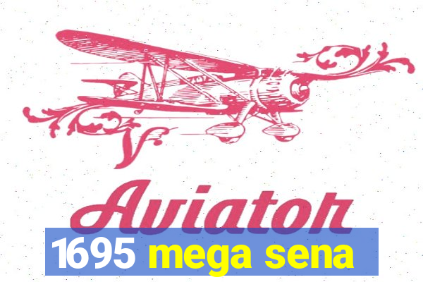 1695 mega sena