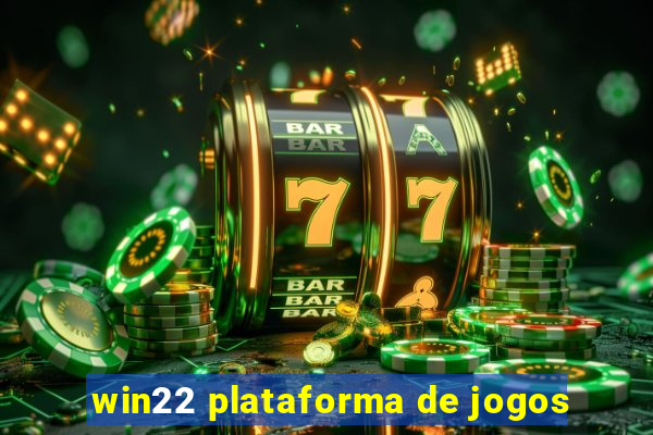 win22 plataforma de jogos