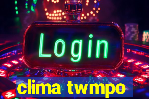 clima twmpo