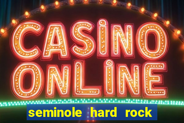 seminole hard rock hotel & casino tampa tampa fl