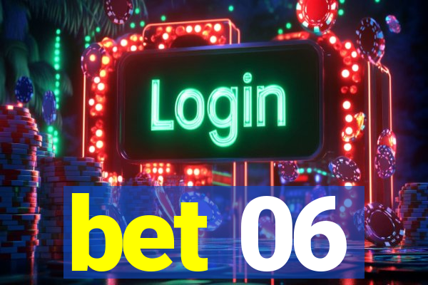 bet 06