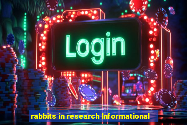 rabbits in research Informational